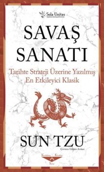 Savaş Sanatı - Tarihte Strateji Üzerine Yazılmış En Etkileyici