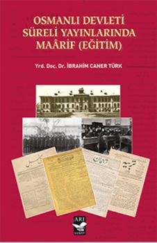 Osmanlı Devleti  Süreli Yayınlarında Maarif (Eğitim)