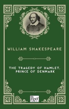 The Tragedy of Hamlet Prince of Denmark