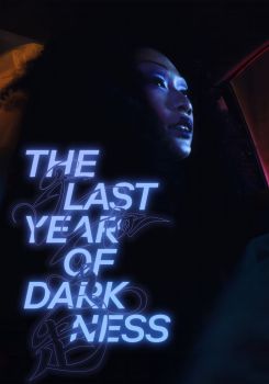 The Last Year of Darkness