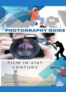Photography Guide: Film in the 21st century