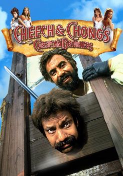 Cheech & Chong's The Corsican Brothers