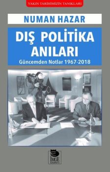 Dış Politika Anıları-Güncemden Notlar 1967-2018