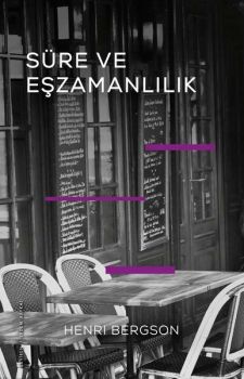 Süre ve Eşzamanlılık - Einsteın'ın Teorisi Hakkında