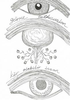 Görme Tutkusundan Kör Olabilir İnsan