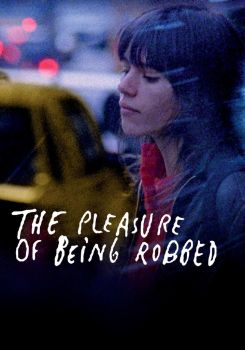 The Pleasure of Being Robbed