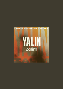 Zalim (Doğuş Çabakçor Remix)