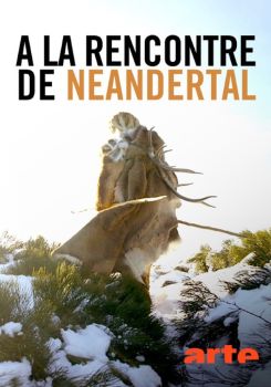 A La Recontre de Neandertal