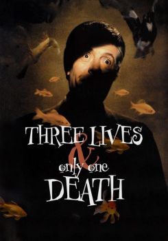 Three Lives and Only One Death