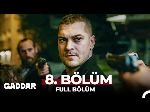 Gaddar 8.Bölüm