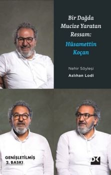 Bir Dağda Mucize Yaratan Adam: Hüsamettin Koçan