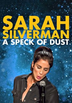 Sarah Silverman: A Speck of Dust