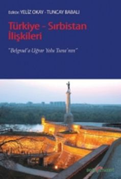 Türkiye - Sırbistan İlişkileri