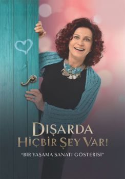 Dışarda Hiçbir Şey Var!