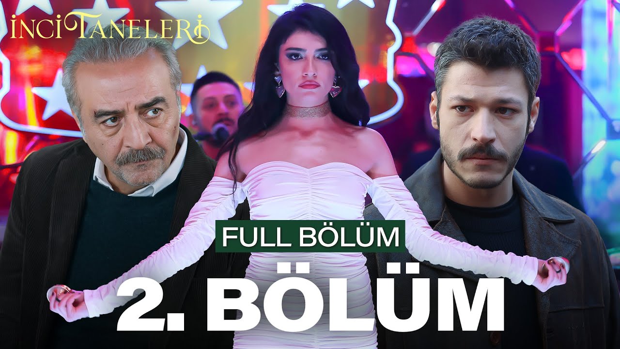 İnci Taneleri 2.Bölüm