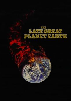 The Late Great Planet Earth