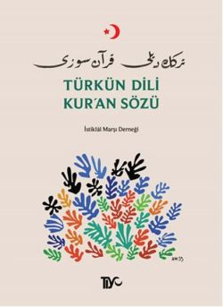 Türkün Dili Kur'an Sözü