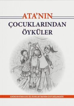 Ata'nın Çocuklarından Öyküler