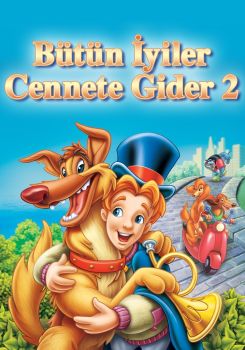 Bütün İyiler Cennete Gider 2