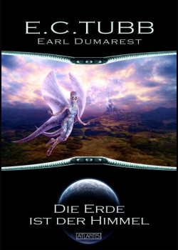 Earl Dumarest 27: Die Erde ist der Himmel