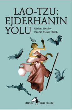 Lao-Tzu - Ejderhanın Yolu