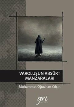 Varoluşun Absürt Manzaraları