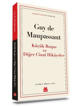 Küçük Roque ve Diğer Cinai Hikayeler - Kırmızı Kedi Klasikler
