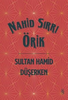 Sultan Hamid Düşerken
