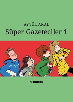 Süper Gazeteciler 1