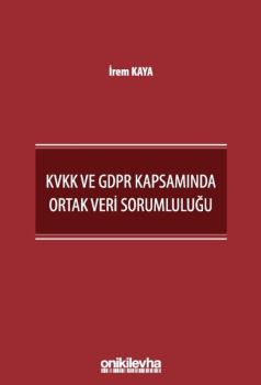 KVKK ve GDPR Kapsamında Ortak Veri Sorumluluğu