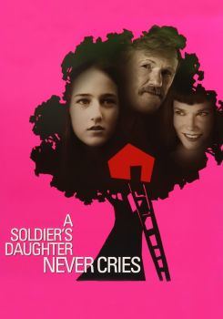 A Soldier's Daughter Never Cries