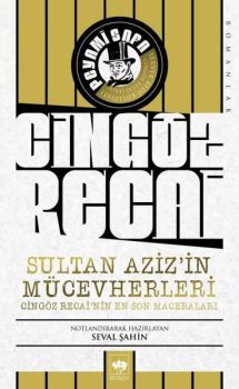 Sultan Aziz'in Mücevherleri-Cingöz Recai'nin En Son Maceraları