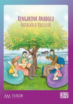 Rengarenk Anadolu - Notalarla Yolculuk