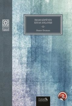 İmam Şafiinin Kıyas Anlayışı