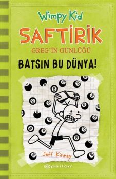 Saftirik Greg'in Günlüğü 8 - Batsın Bu Dünya!