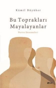 Bu Toprakları Mayalayanlar