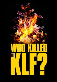 Who Killed the KLF?