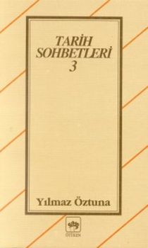Tarih Sohbetleri 3