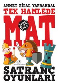 Satranç Oyunları Tek Hamlede Mat