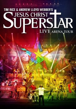 Jesus Christ Superstar - Live Arena Tour