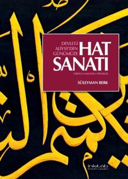 Devlet-i Aliyye'den Günümüze Hat Sanatı