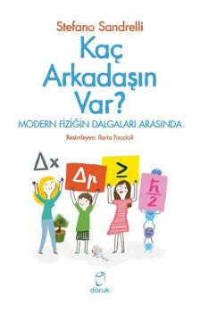 Kaç Arkadaşın Var? Modern Fiziğin Dalgaları Arasında