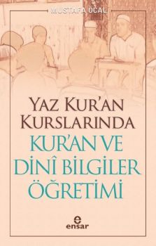 Yaz Kur'an Kurslarında Kur'an ve Dini Bilgiler Öğretimi