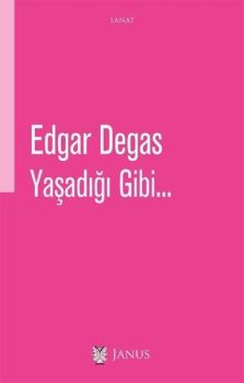 Yaşadığı Gibi...