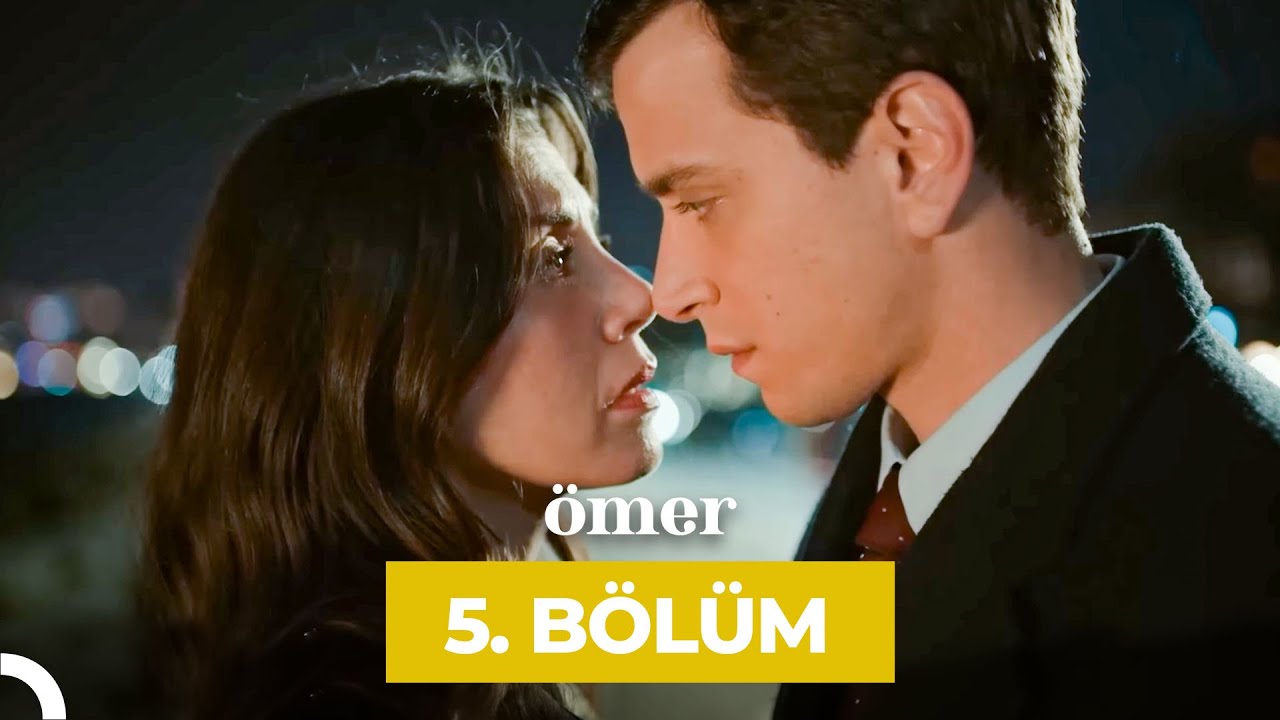 Ömer 5.Bölüm