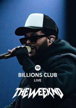 Billions Club Live with The Weeknd: A Concert Film