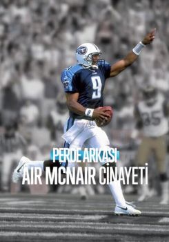 Perde Arkası: Air McNair Cinayeti