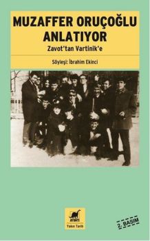Muzaffer Oruçoğlu Anlatıyor