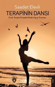 Terapinin Dansı - Emdr Terapisi Perspektifinden Kayıp Travması