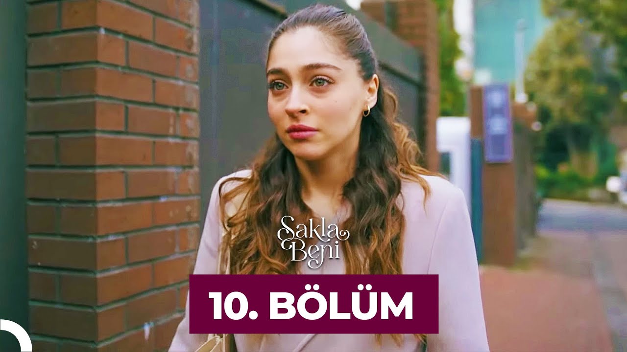 Sakla Beni 10.Bölüm